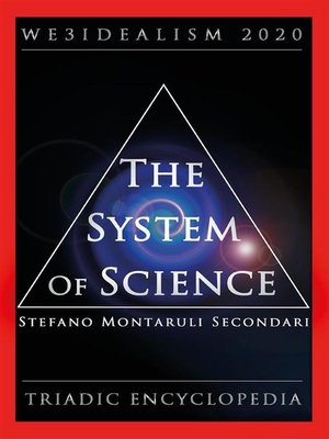 cover image of System of Science. WE3IDEALISM 2020. the Triadic Encyclopedia